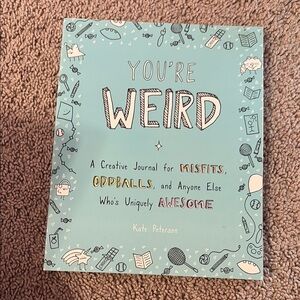 You’re Weird journal